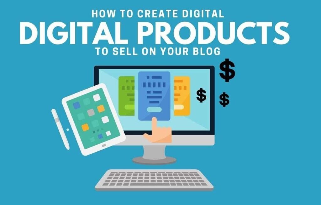 Digital Product Creation: Why Create Digital Products?